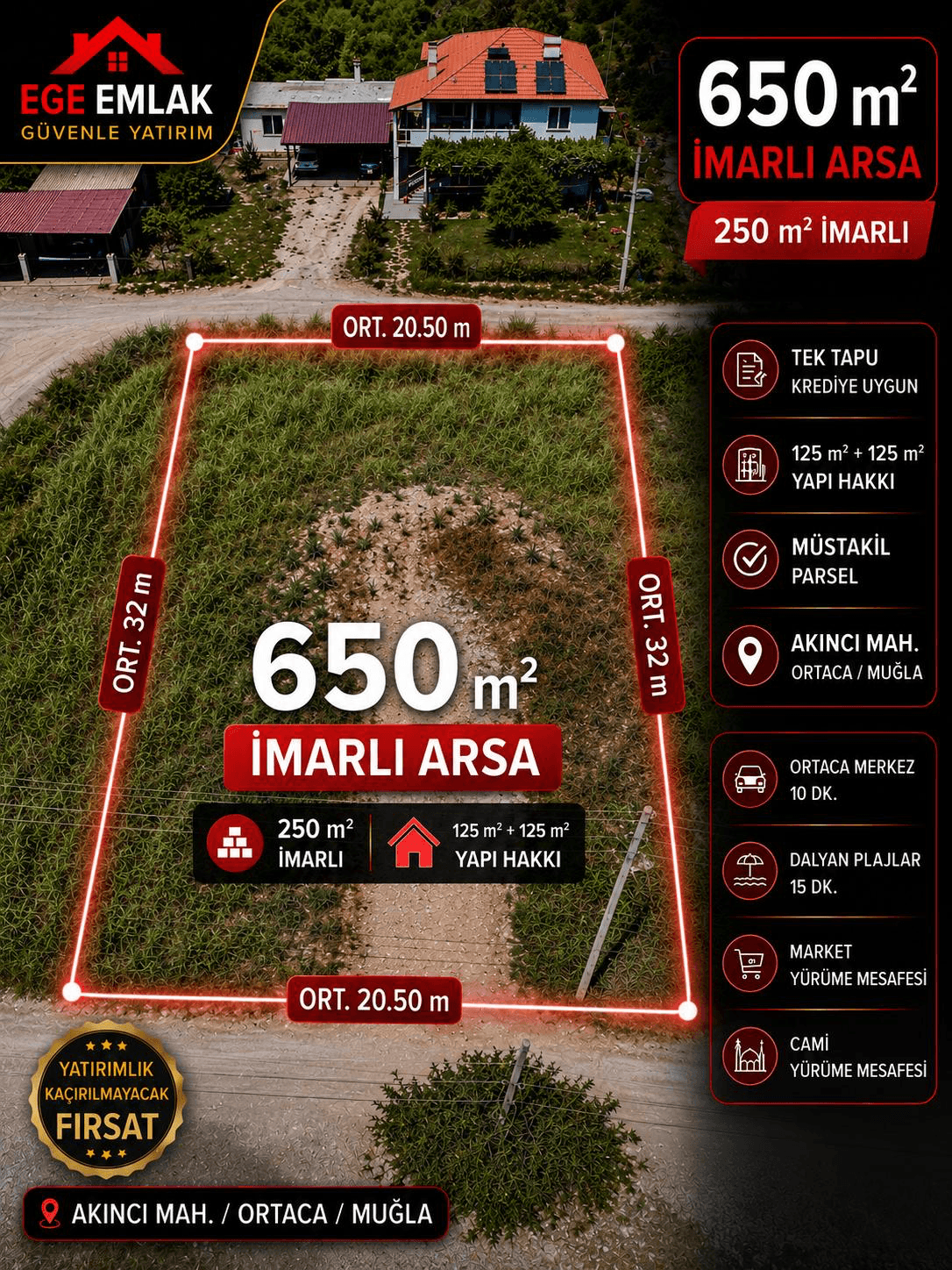 ORTACA AKINCI MAH. 650 m² İMARLI ARSA | 250 m² YAPI HAKKI